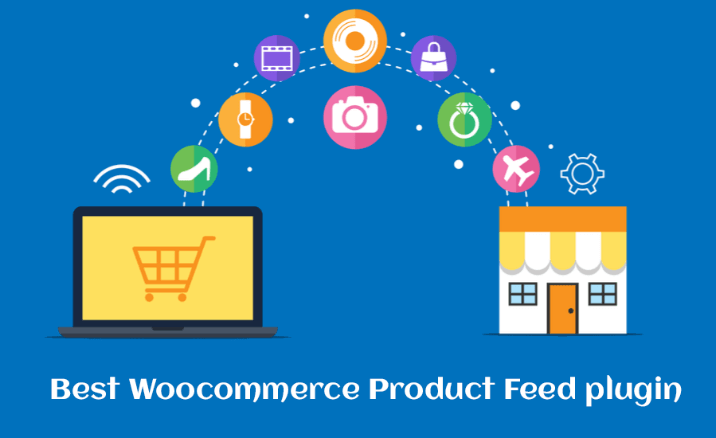 Best WooCommerce Product Feed Plugins