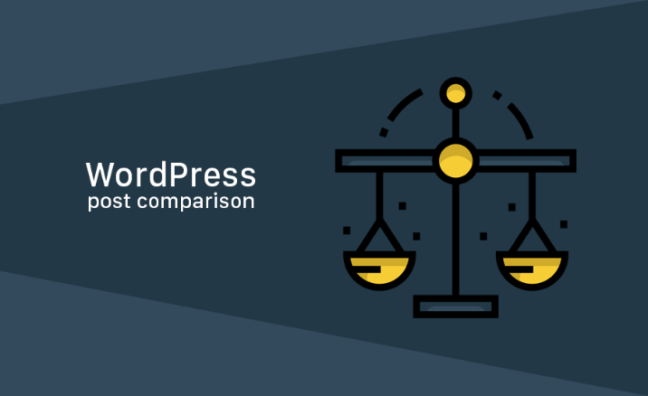 Why My WordPress Post Comparison Is Better Than Yours