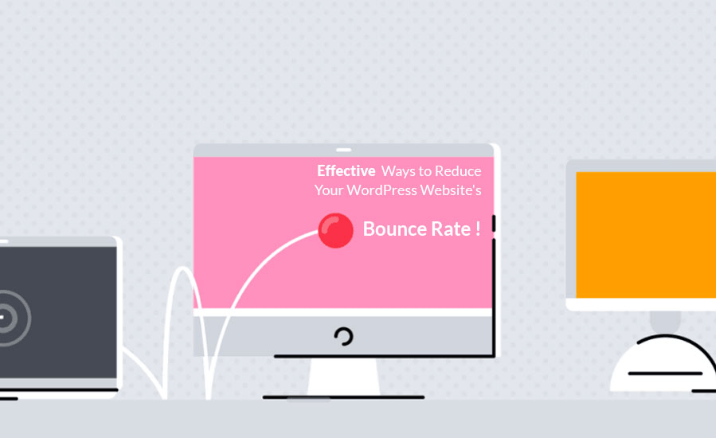 Effective Ways to Reduce Bounce Rate of Your WordPress Website