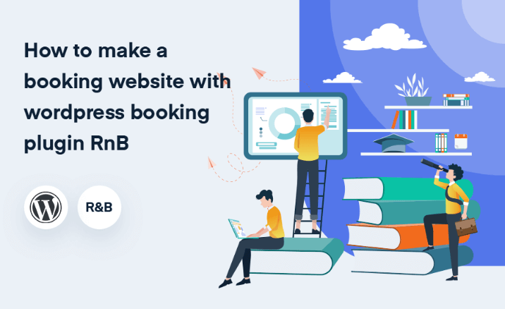 Cover Image for How To Make A Booking Website With WordPress Booking Plugin RnB